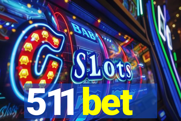 511 bet